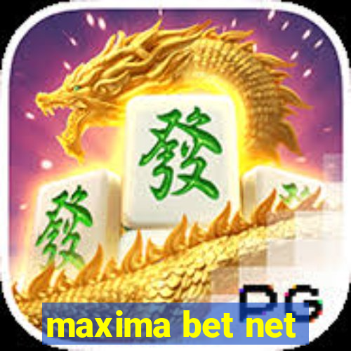 maxima bet net